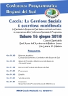 Sabato 16 Arci Caccia celebrer&agrave; la conferenza programmatica delle regioni del sud