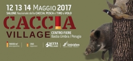 CACCIA VILLAGE: IMPERDIBILE L&rsquo;APPUNTAMENTO PER I CACCIATORI DAL 12 AL 14 MAGGIO A UMBRIA FIERE DI BASTIA UMBRA (PERUGIA)