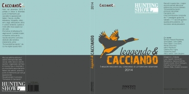 SCRIVENDO & CACCIANDO: IL RACCONTO VINCITORE L'EDIZIONE 2014